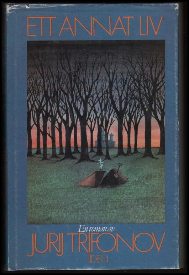 Jurij Valentinovič Trifonov : Ett annat liv