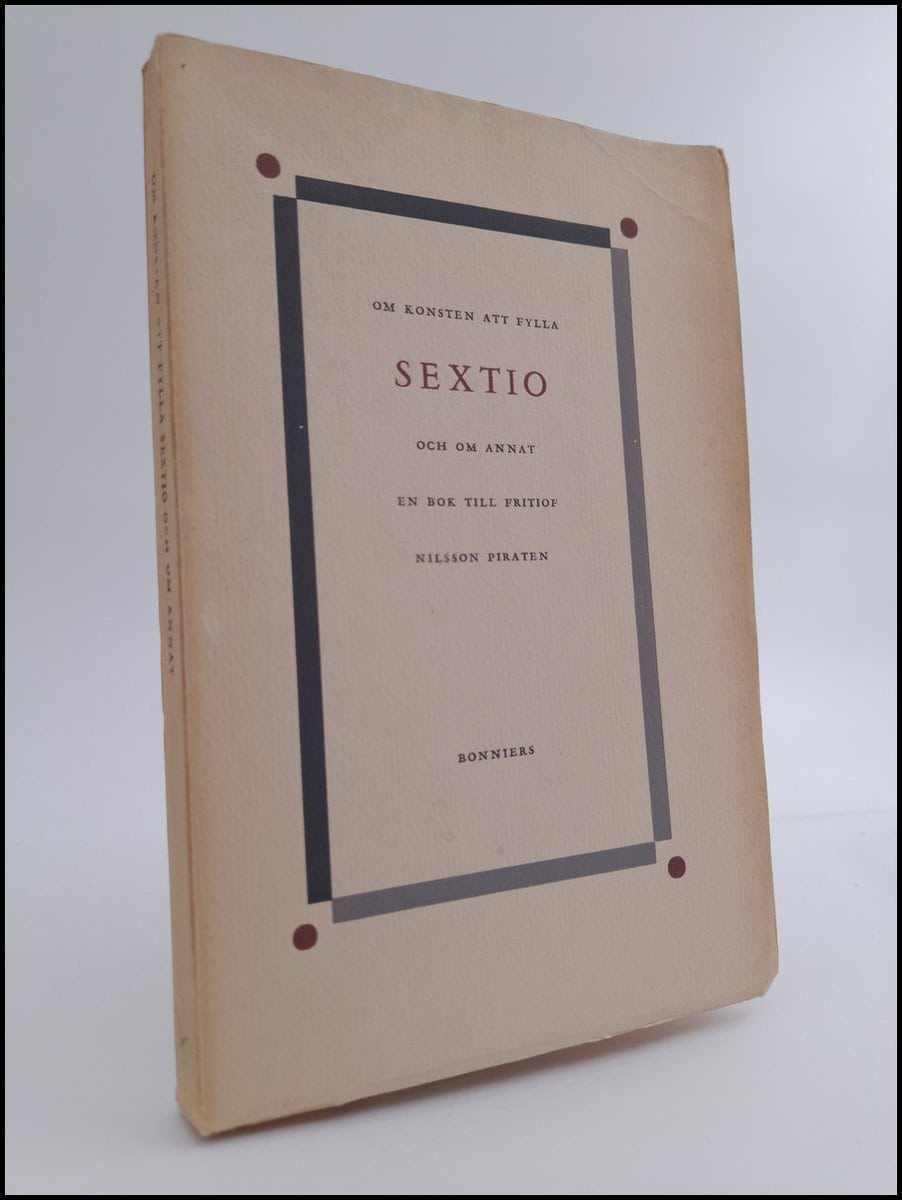 Aspelin, Gunnar ; Aurell, Tage ; Bremberg, Seth [m.fl.] : Om konsten att fylla sextio och om annat
