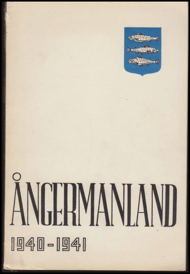 Bo Hellman : Ångermanland 1940-1941