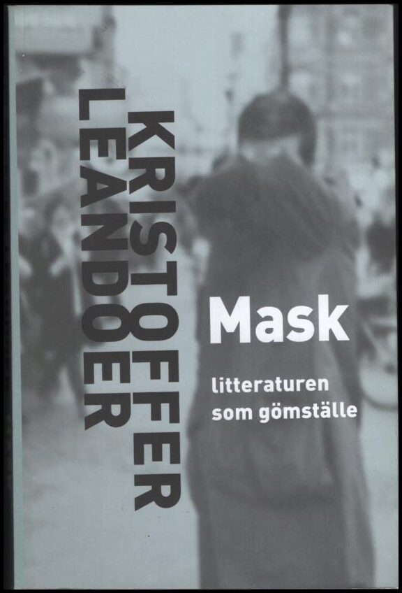 Kristoffer Leandoer : Mask