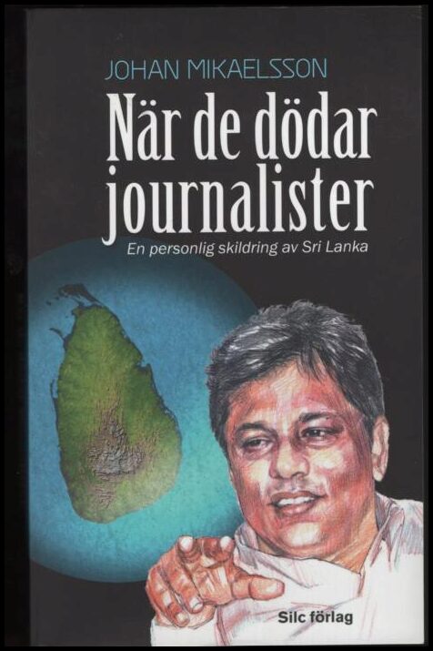Johan Mikaelsson : När de dödar journalister