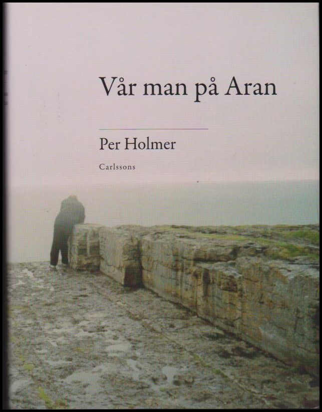 Per Holmer : Vår man på Aran