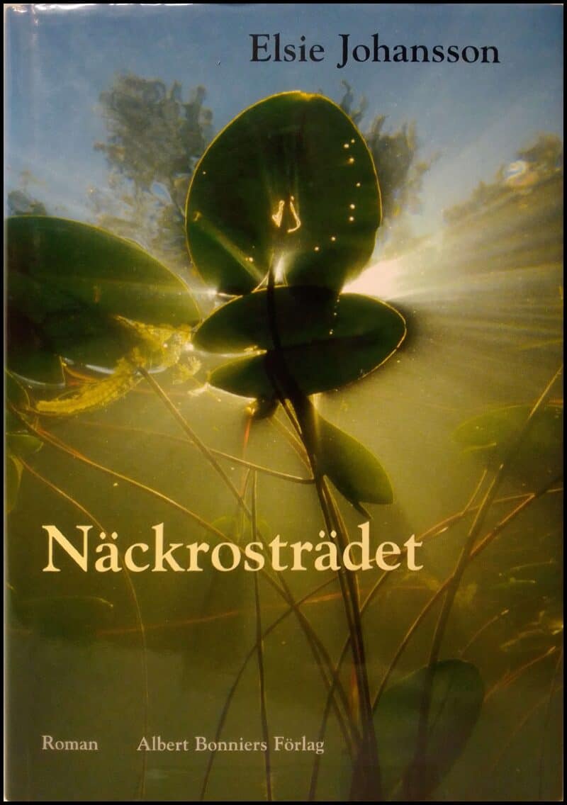 Elsie Johansson : Näckrosträdet