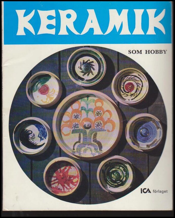 Lundkvist-Husberg, Lis ; Lundkvist, Hans : Keramik som hobby