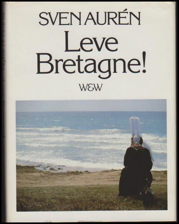 Sven Aurén : Leve Bretagne!