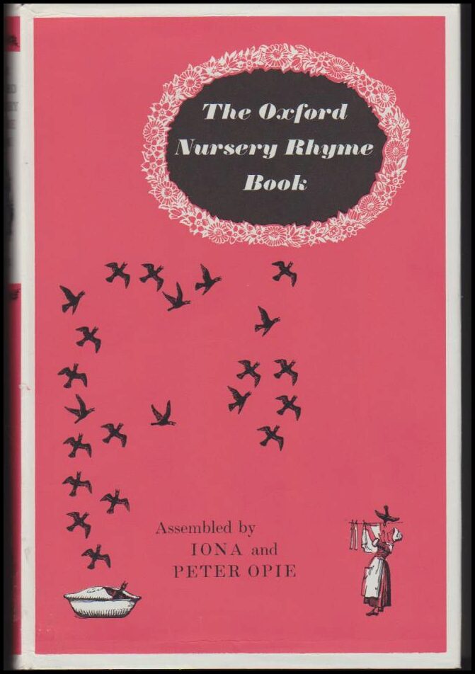 Opie, Peter ; Opie, Iona (red.) : The Oxford Nursery Rhyme Book