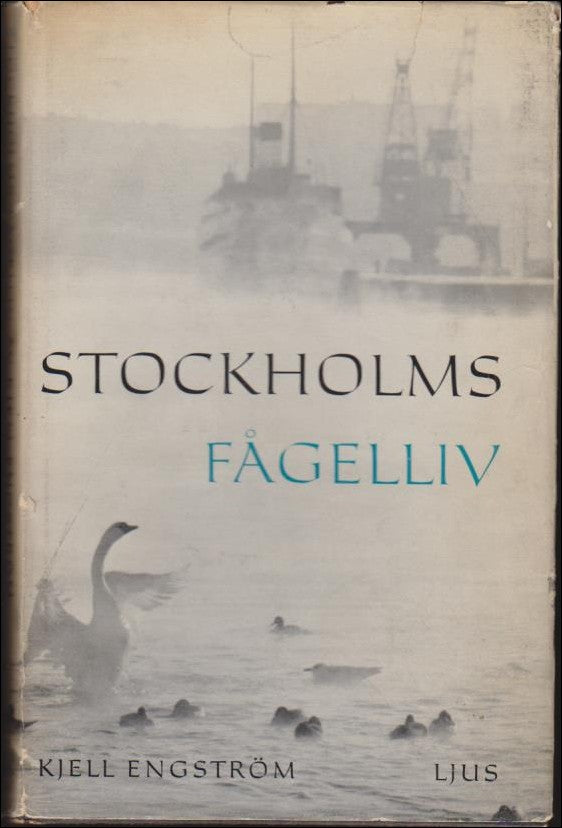 Kjell Engström : Stockholms fågelliv