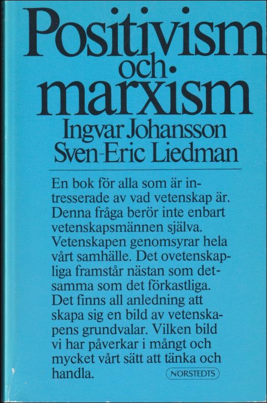 Johansson, Ingvar ; Liedman, Sven-Eric : Positivism och marxism