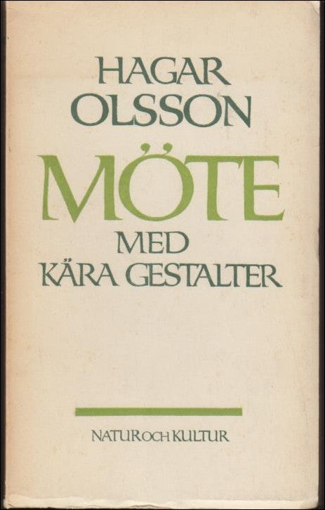 Hagar Olsson : Möte med kära gestalter