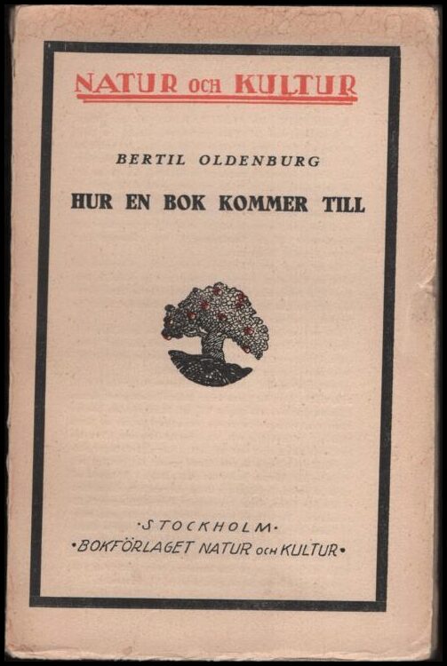 Bertil Oldenburg : Hur en bok kommer till