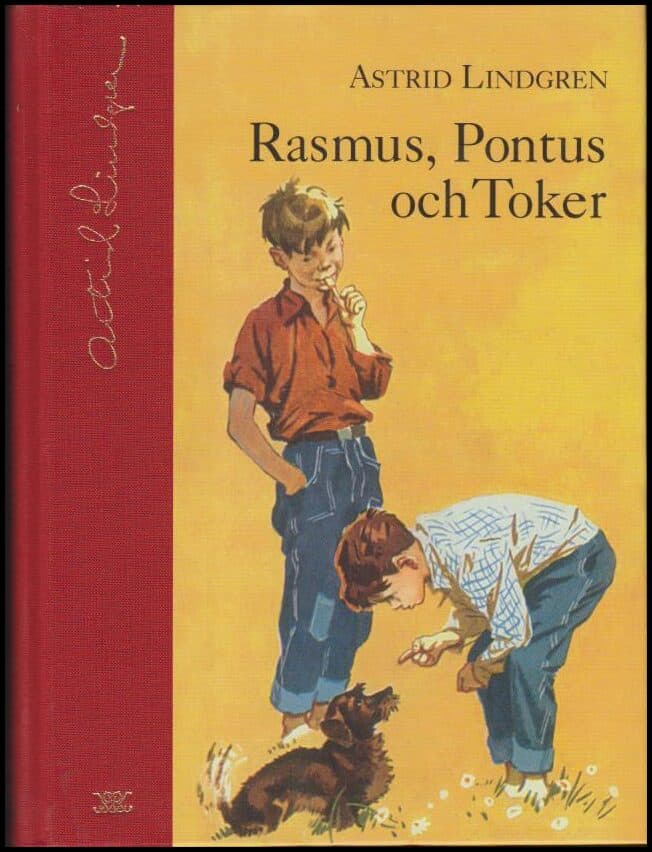 Astrid Lindgren : Rasmus, Pontus och Toker