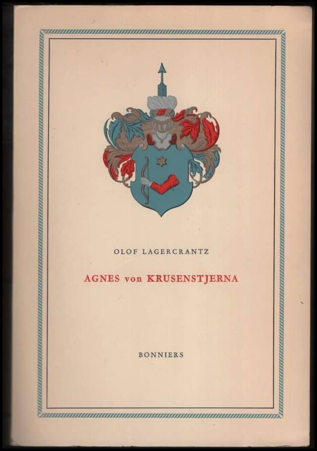 Olof Lagercrantz : Agnes von Krusenstjerna