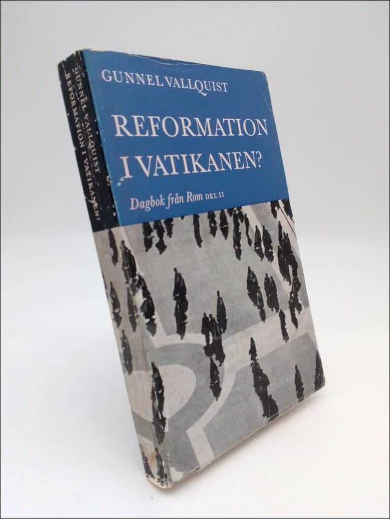 Gunnel Vallquist : Reformation i Vatikanen?