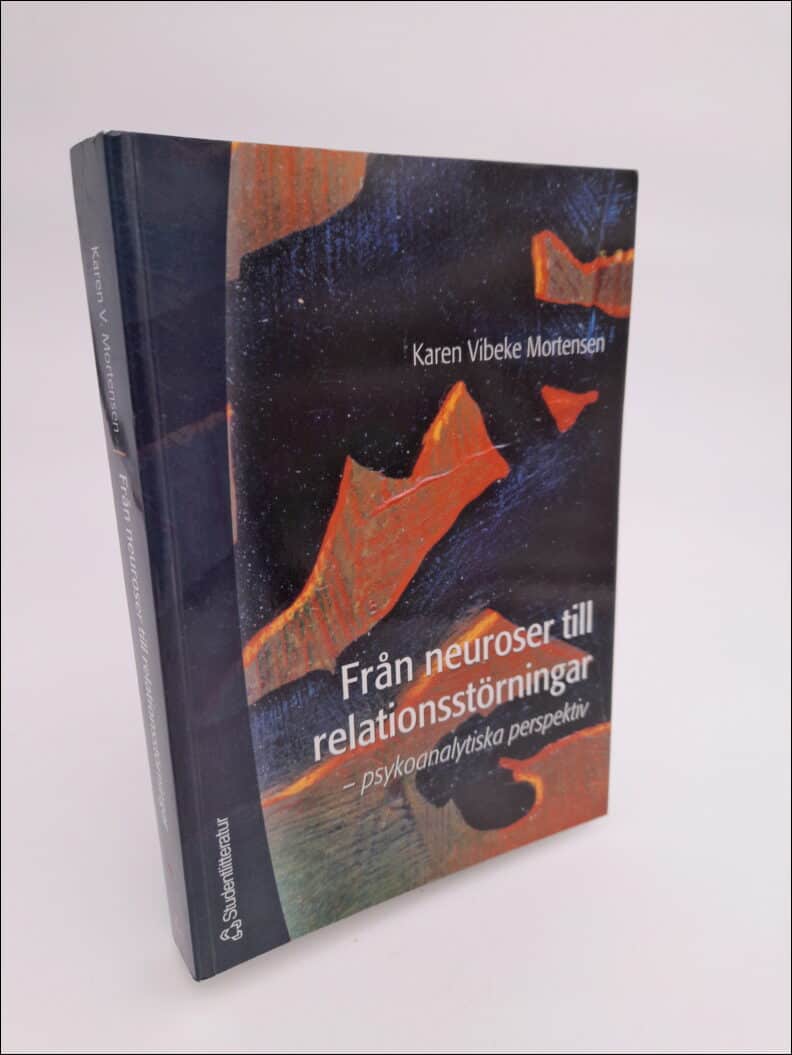 Karen Vibeke Mortensen : Från neuroser till relationsstörningar