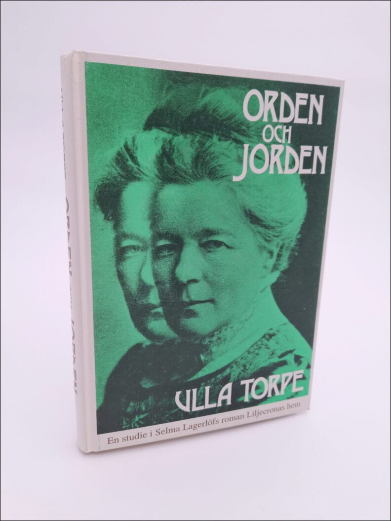 Ulla Torpe : Orden och jorden