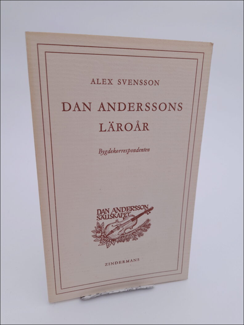 Alex Svensson : Dan Anderssons läroår