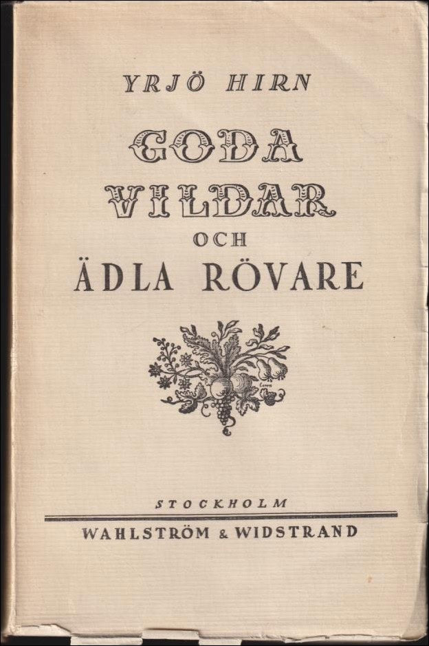 Yrjö Hirn : Goda vildar och ädla rövare