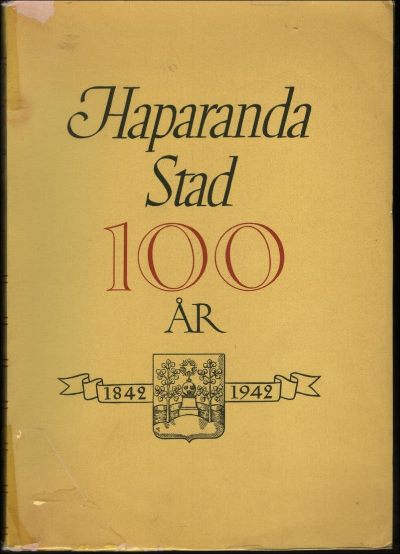 R Odencrants : Haparanda stad 100 år