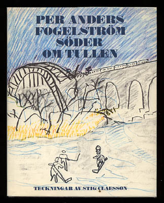 Fogelström, Per Anders ; Claesson, Stig 'Slas' : Söder om tullen