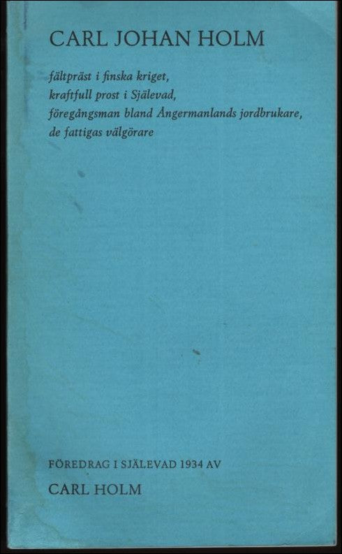 Carl Holm : Carl Johan Holm