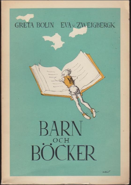 Bolin, Greta ; Zweigbergk, Eva von : Barn och böcker [3. utök. uppl.]