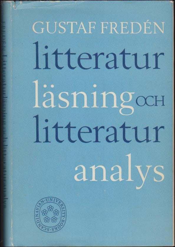 Gustaf Fredén : Litteraturläsning och litteraturanalys