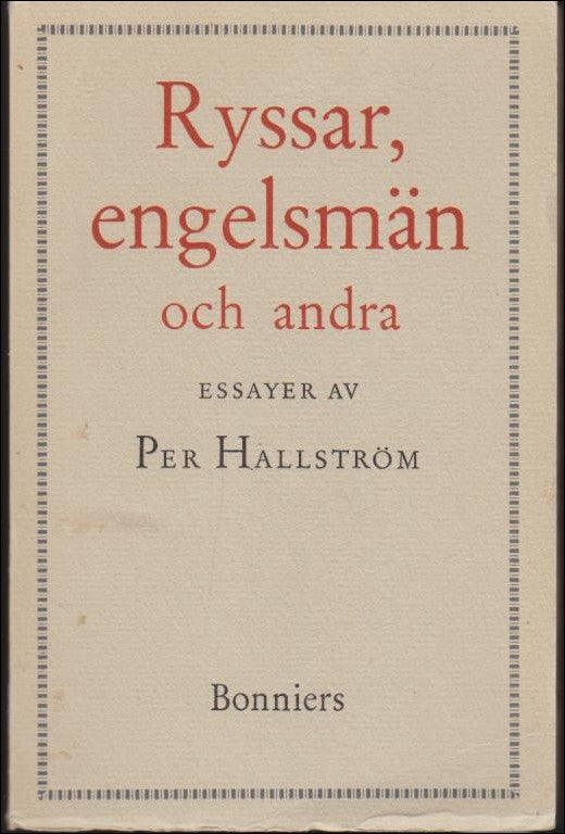 Per Hallström : Ryssar, engelsmän och andra