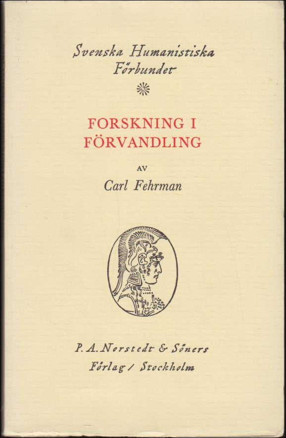 Carl Fehrman : Forskning i förvandling