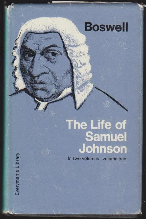 James Boswell : The Life of Samuel Johnson