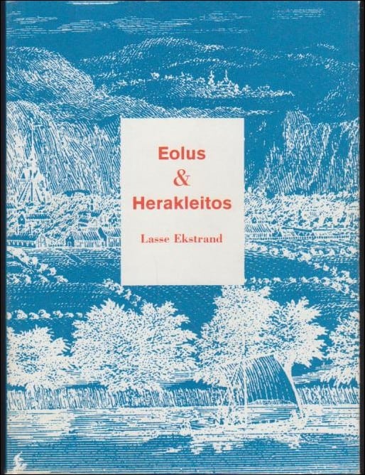 Lasse Ekstrand : Eolus & Herakleitos
