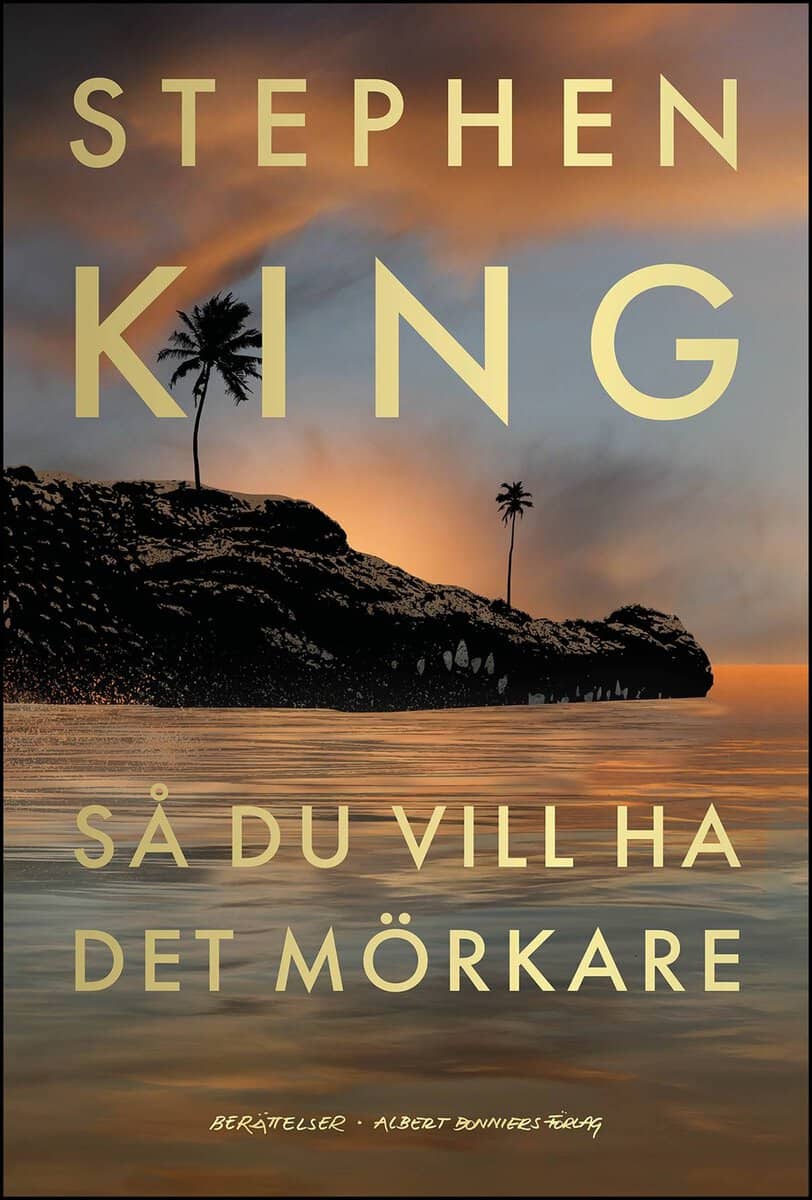 Stephen King : Så du vill ha det mörkare