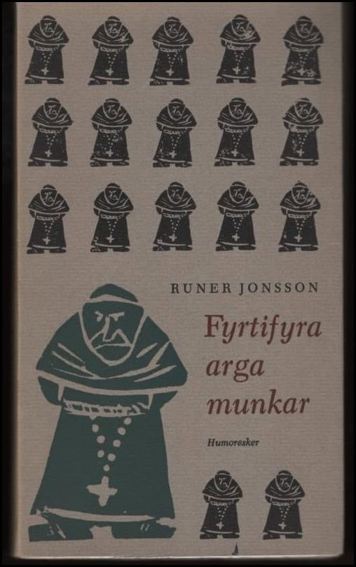 Runer Jonsson : Fyrtifyra arga munkar