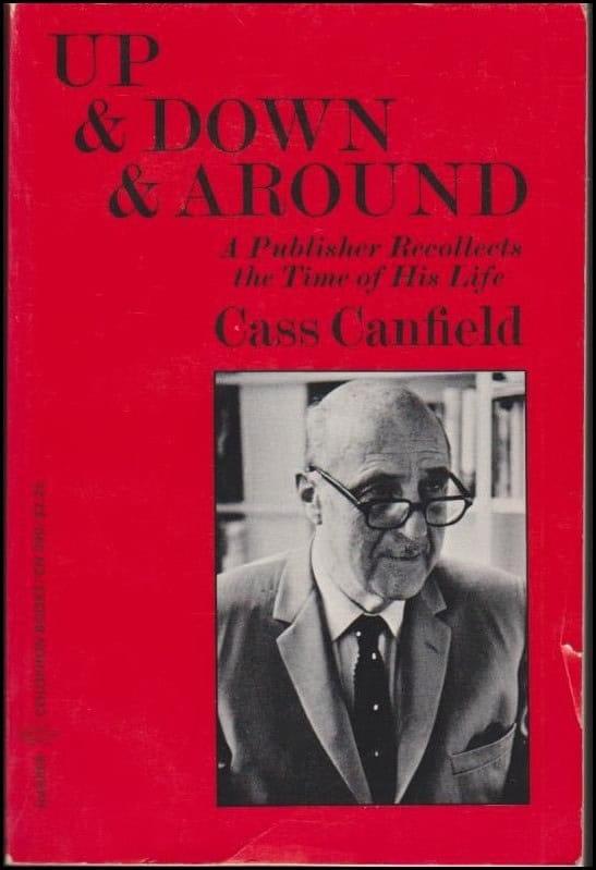 Cass Canfield : Up & Down & Around