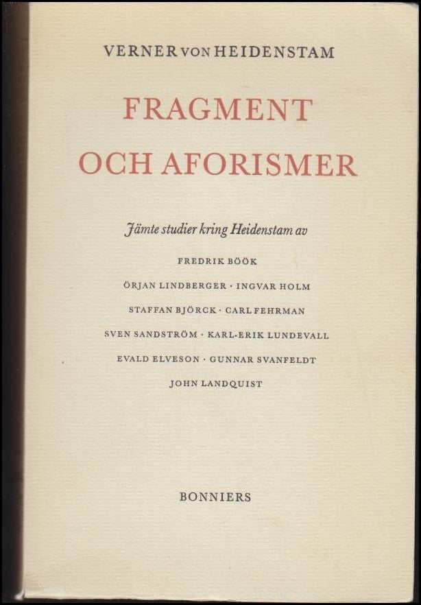 Heidenstam, Verner von ; Fehrman, Carl (huvudred.) : Fragment och aforismer
