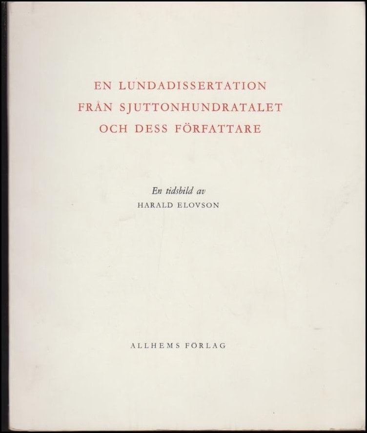 Harald Elovson : En Lundadisseratation från sjuttonhundratalet och dess författare