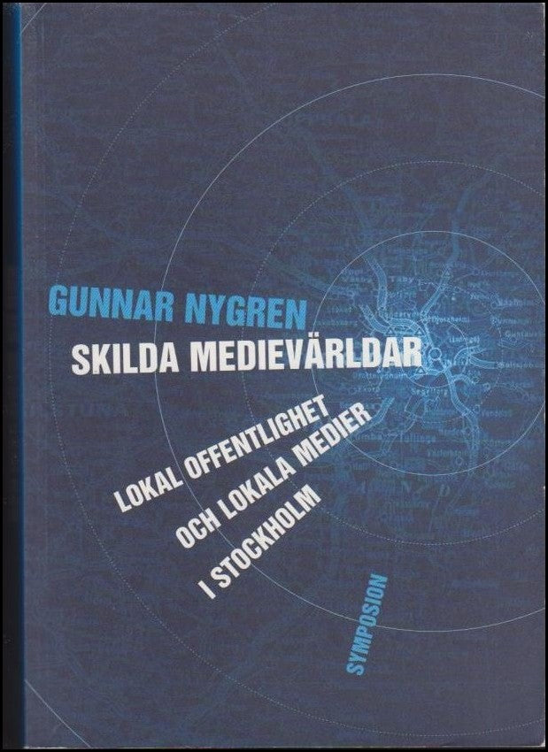 Gunnar Nygren : Skilda medievärldar
