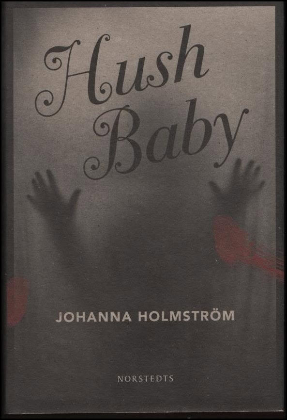 Johanna Holmström : Hush baby