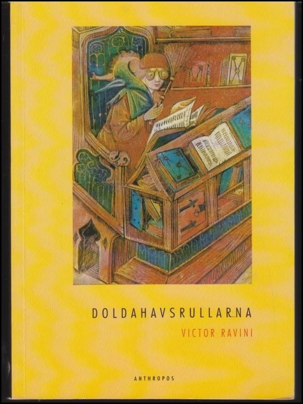 Victor Ravini : Doldahavsrullarna