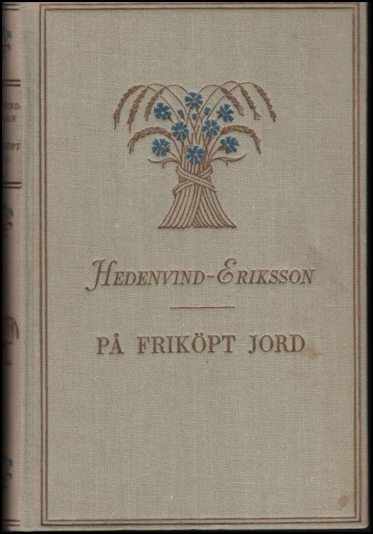 Gustav Hedenvind-Eriksson : På friköpt jord