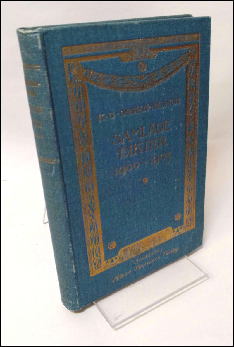 K. G. Ossian-Nilsson : Samlade dikter 1900
