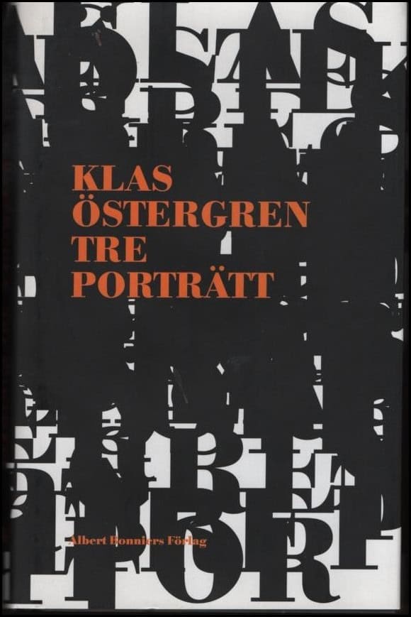 Klas Östergren : Tre porträtt