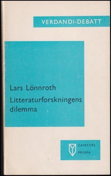 Lars Lönnroth : Litteraturforskningens dilemma [2. uppl.]