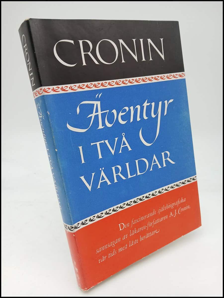 A. J. Cronin : Äventyr i två världar