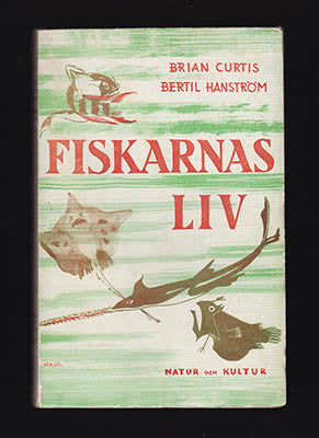 Curtis, Brian ; Hanström, Bertil : Fiskarnas liv