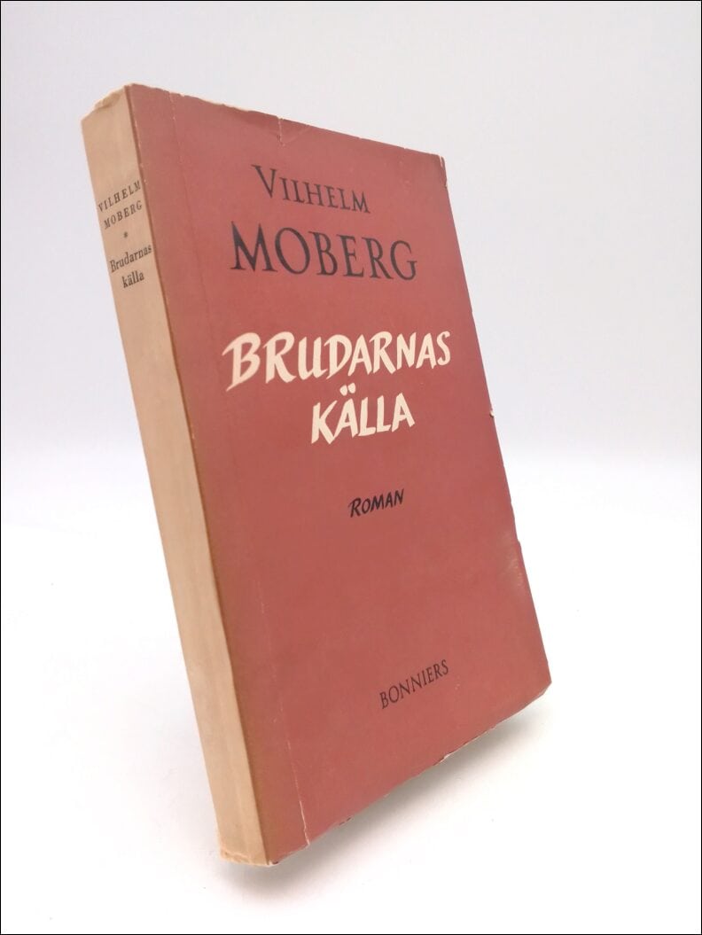 Vilhelm Moberg : Brudarnas källa