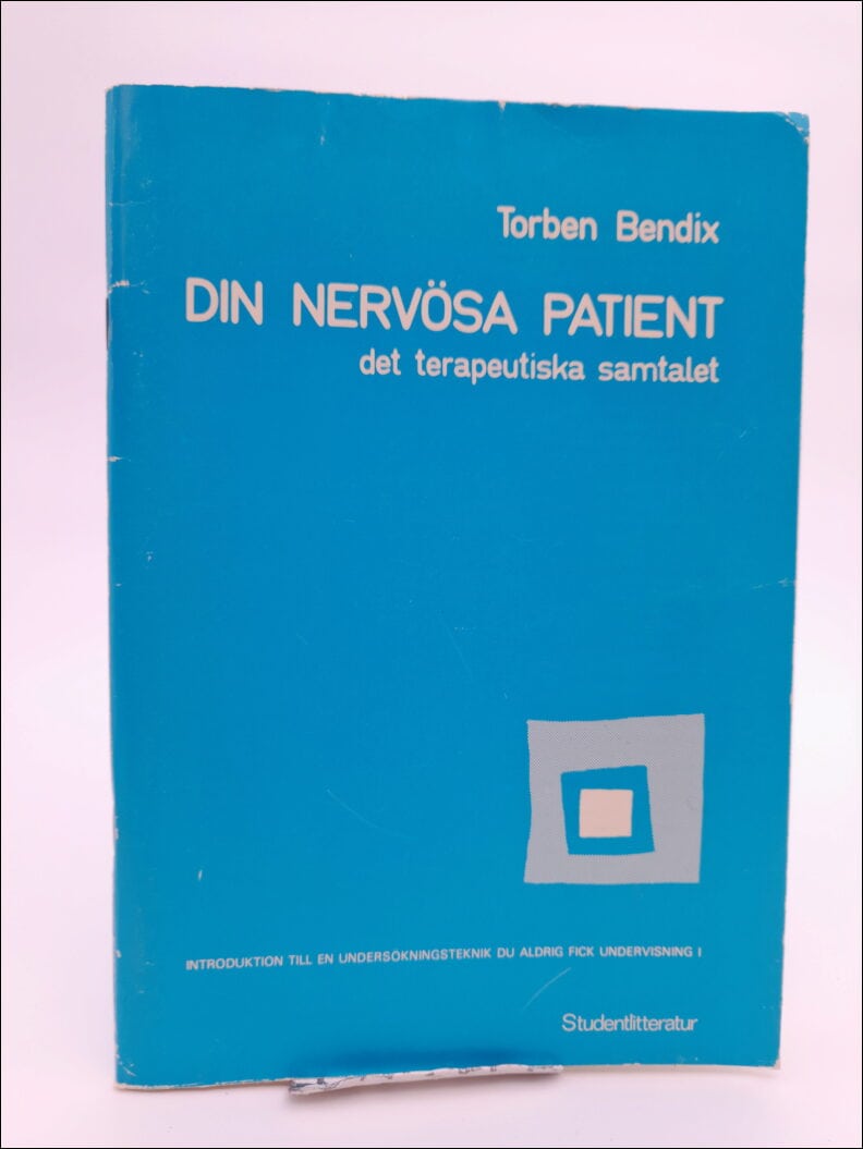 Torben Bendix : Din nervösa patient