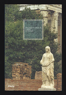 Adriano La Regina : Archaeological Guide to Rome