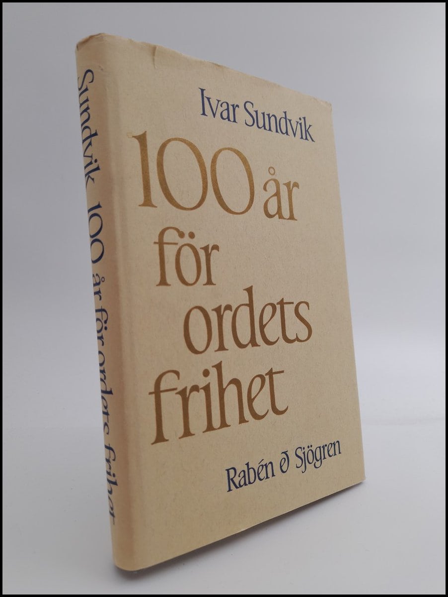 Ivar Sundvik : 100 år för ordets frihet
