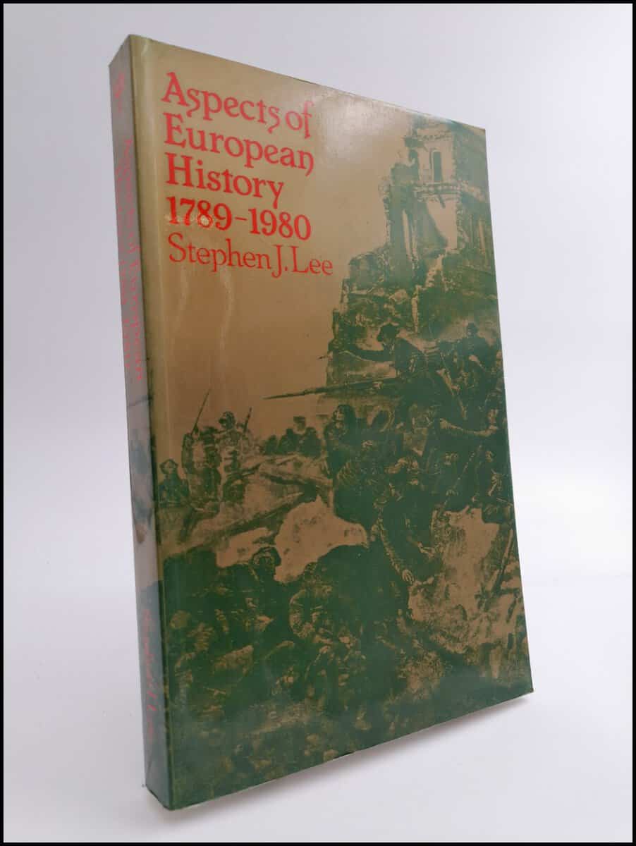 Stephen J. Lee : Aspects of European history 1789-1980