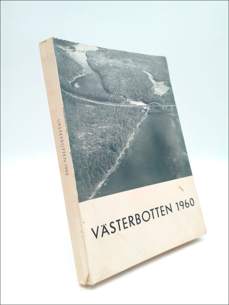 Westin , Gunnar ; Westerlund , Ernst ; Cederberg , Torsten (red) : Västerbotten 1960